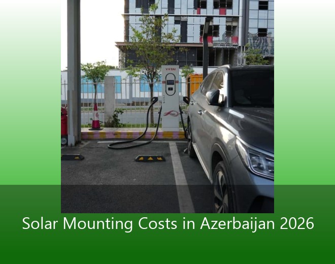 Solar Mounting Costs in Azerbaijan 2026